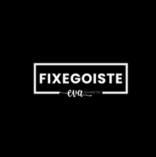 FIXEGOISTE